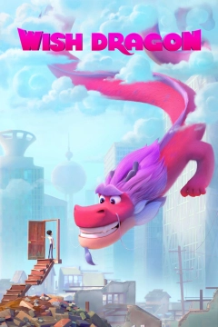 Wish Dragon (2021) (Hindi + English) Dual Audio Animation Movie HD ESub Animation Movies